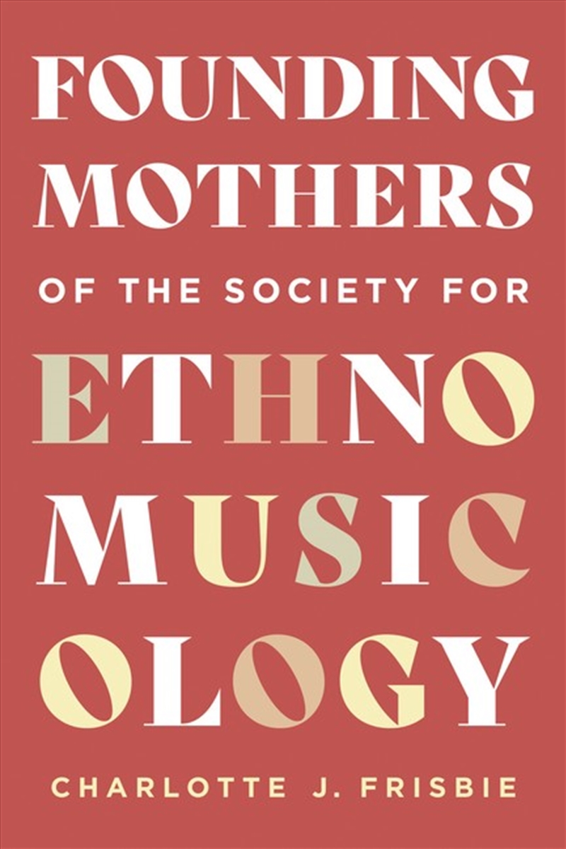Founding Mothers of the Society for Ethnomusicology/Product Detail/Media