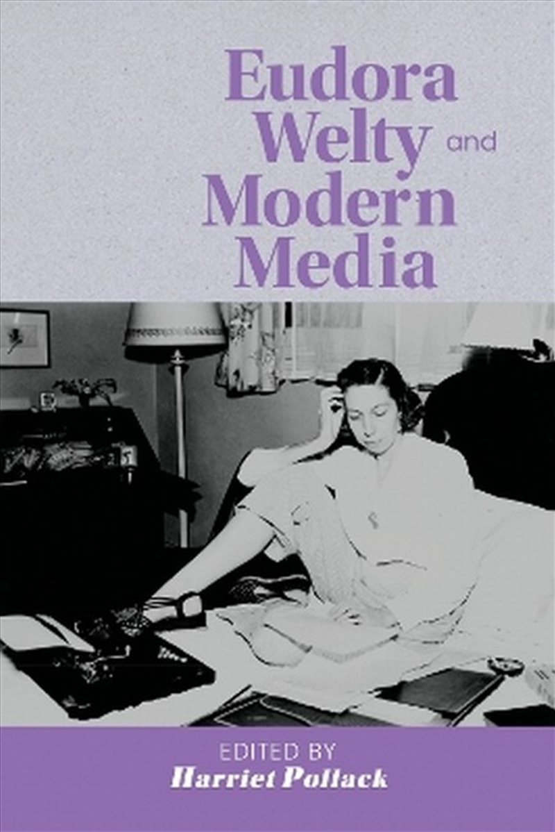 Eudora Welty and Modern Media/Product Detail/Literature & Poetry