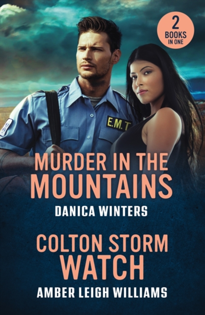 Murder In The Mountains / Colton Storm Watch : Murder in the Mountains (West Glacier Ranch Suspense)/Product Detail/Romance