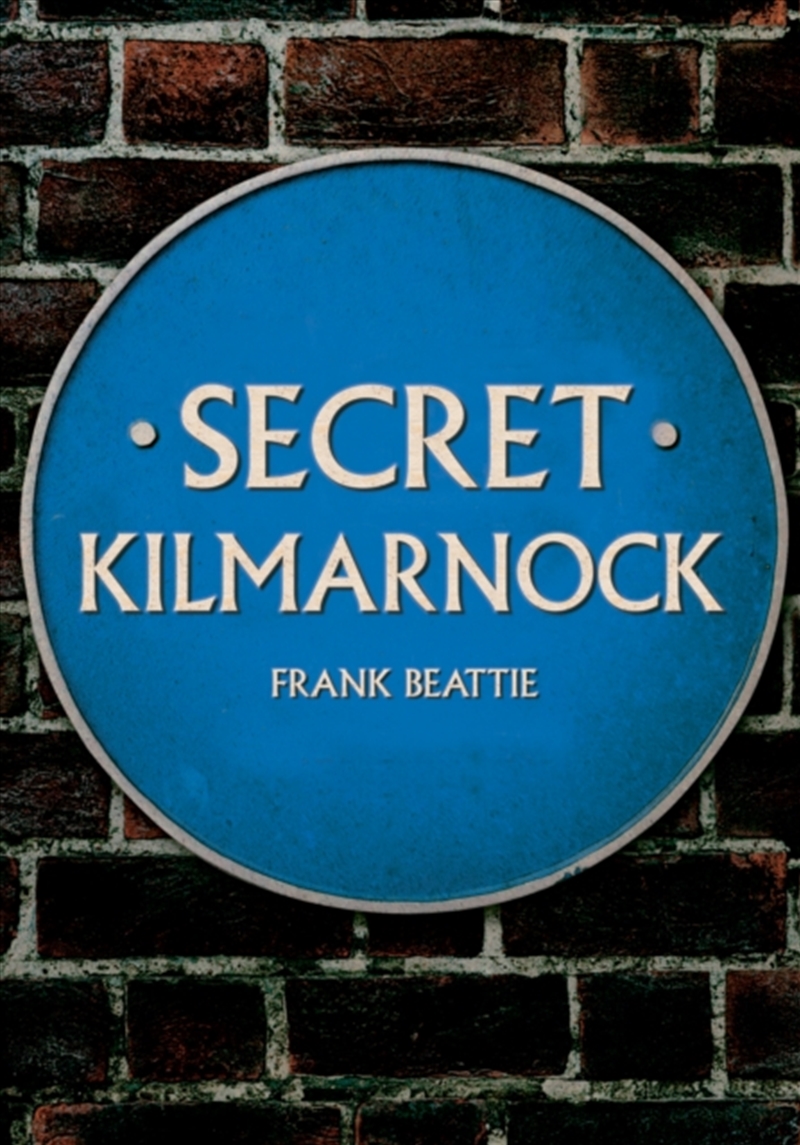 Secret Kilmarnock/Product Detail/History