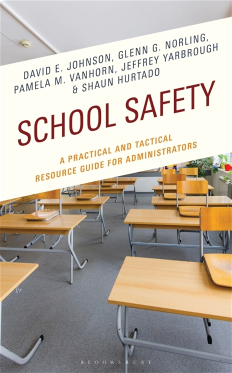 School Safety : A Practical and Tactical Resource Guide for Administrators/Product Detail/Teaching