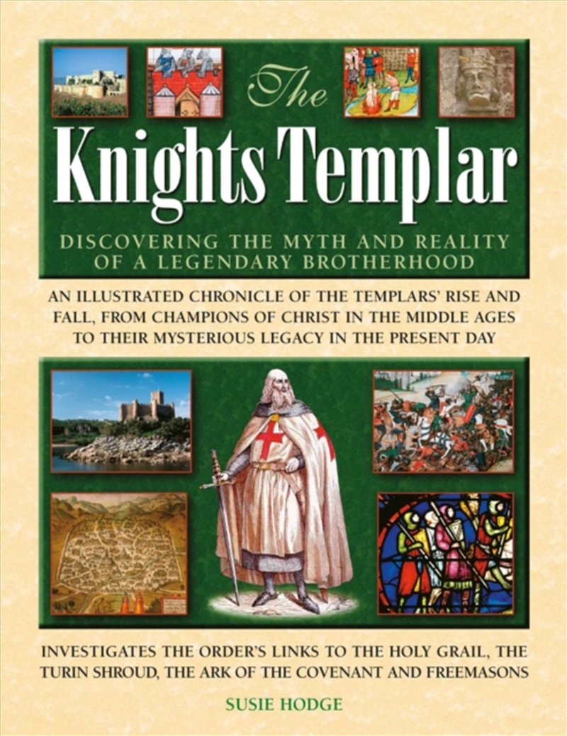 The Knights Templar : Discovering the myths and reality of a legendary brotherhood/Product Detail/History