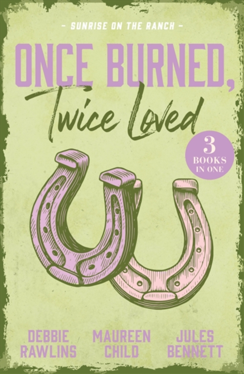 Once Burned, Twice Loved: Sunrise On The Ranch : This Kiss (Made in Montana) / the Price of Passion/Product Detail/Romance