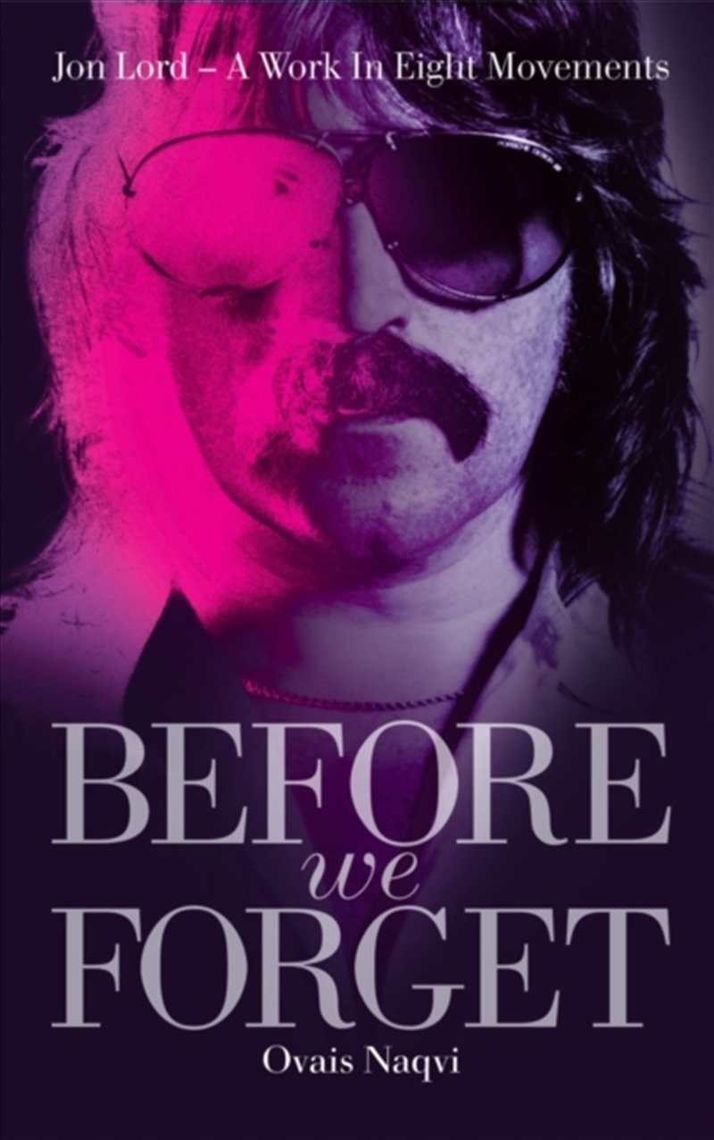 Before We Forget : Jon Lord - A Work in Eight Movements/Product Detail/Arts & Entertainment Biographies