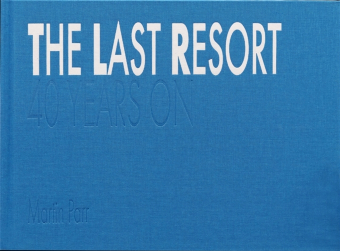 The Last Resort: Forty Years On/Product Detail/Photography