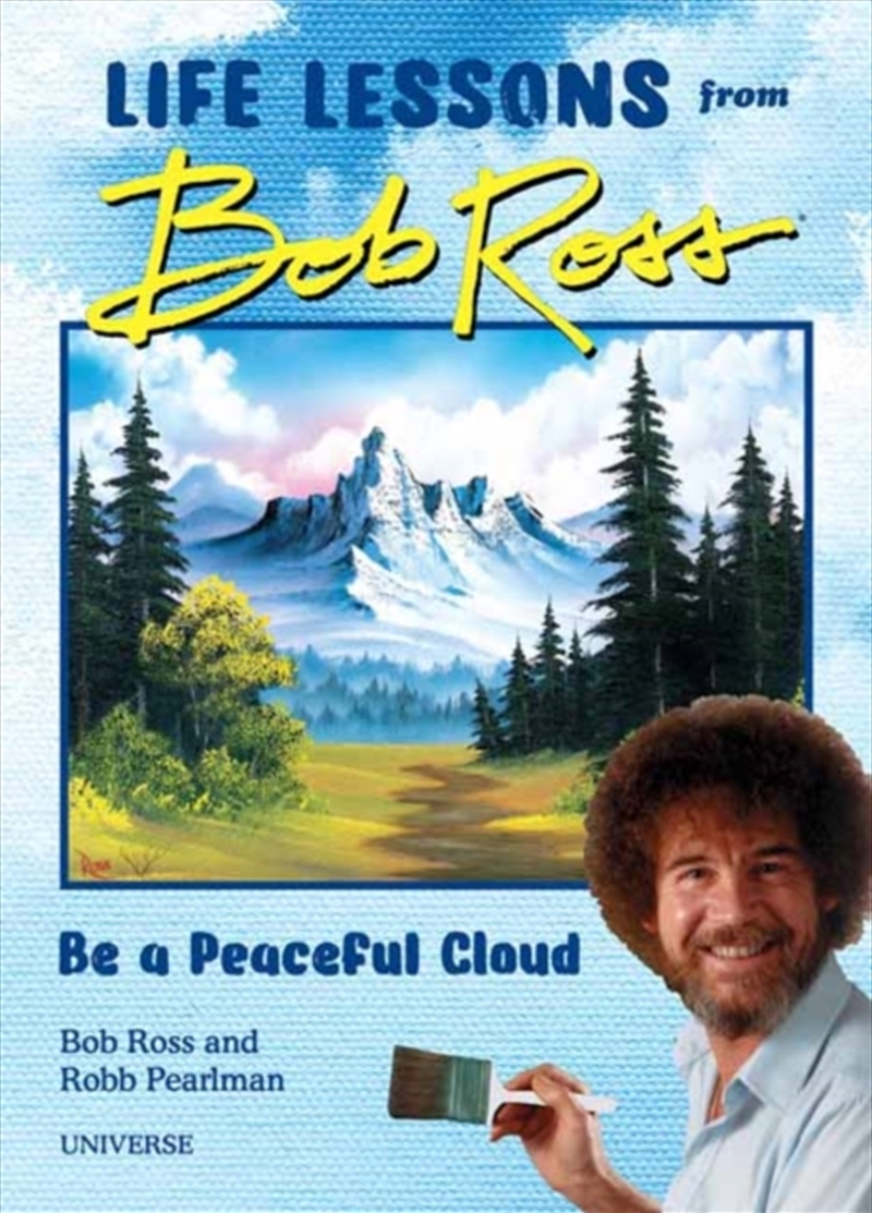 Be a Peaceful Cloud and Other Life Lessons from Bob Ross/Product Detail/Self Help & Personal Development