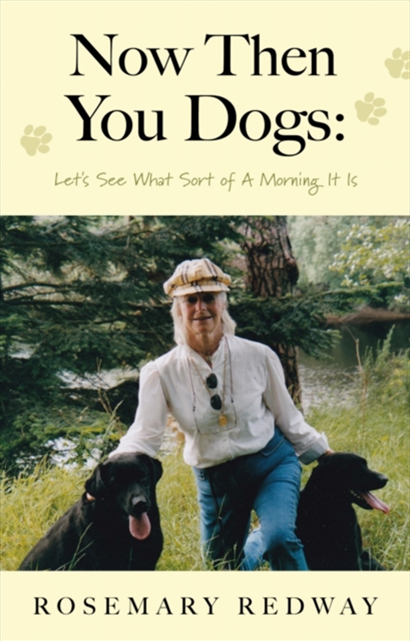 Now Then You Dogs : Let's See What Sort of a Morning It Is/Product Detail/Reading