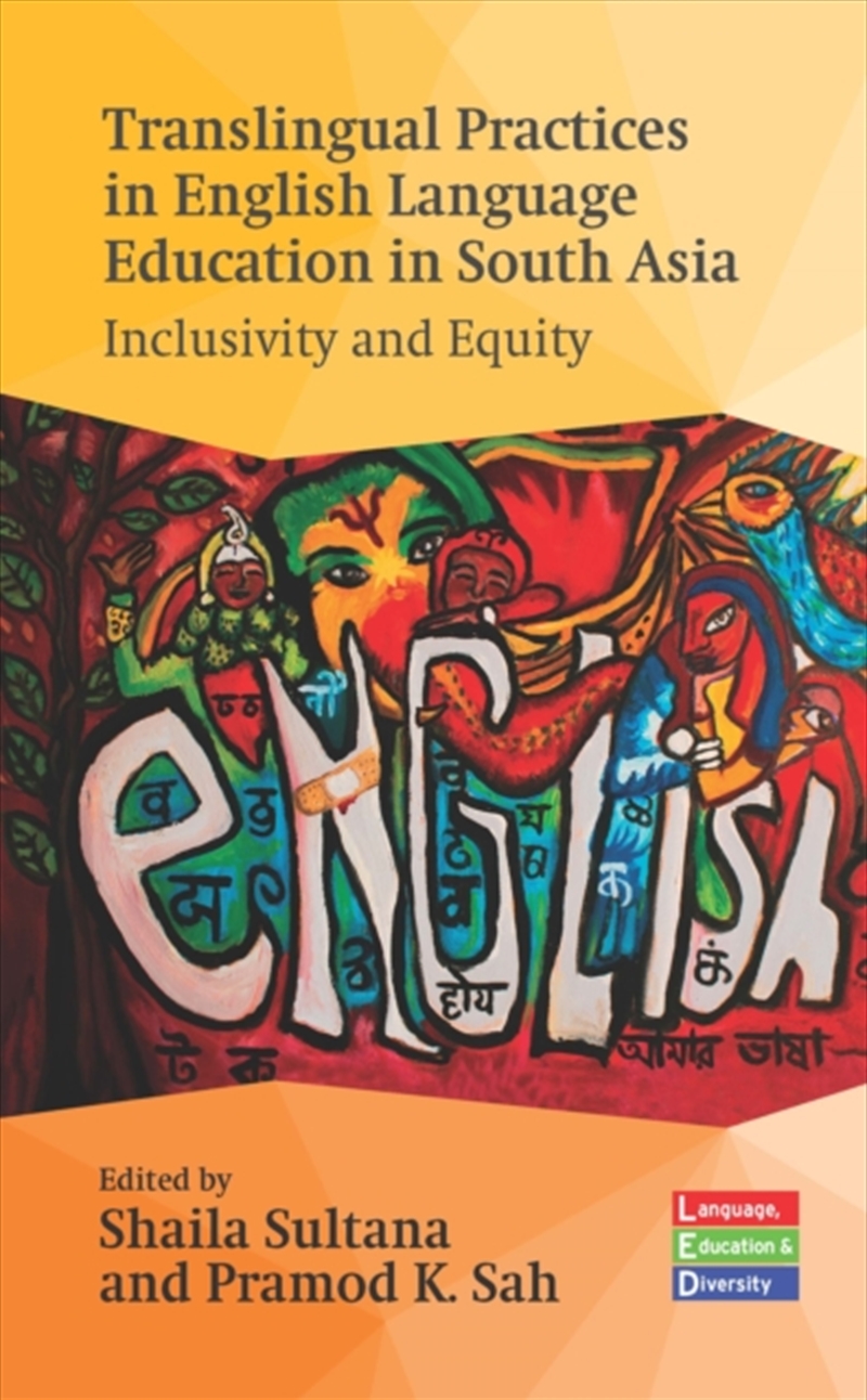 Translingual Practices in English Language Education in South Asia : Inclusivity and Equity/Product Detail/Teaching