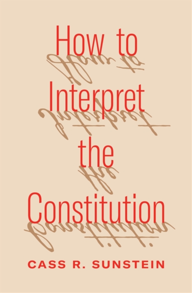 How to Interpret the Constitution/Product Detail/Politics & Government