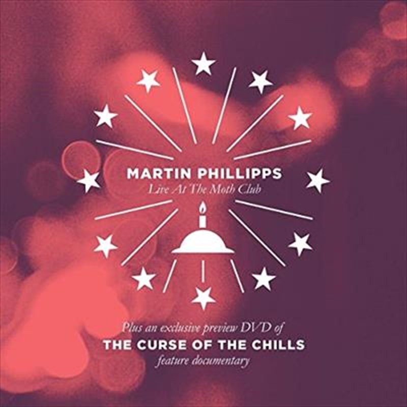 Curse Of The Chills / Martin Phillips Live At The Moth Club/Product Detail/Visual
