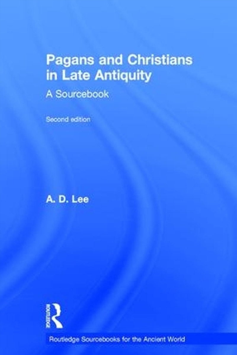 Pagans and Christians in Late Antiquity/Product Detail/Religion & Beliefs