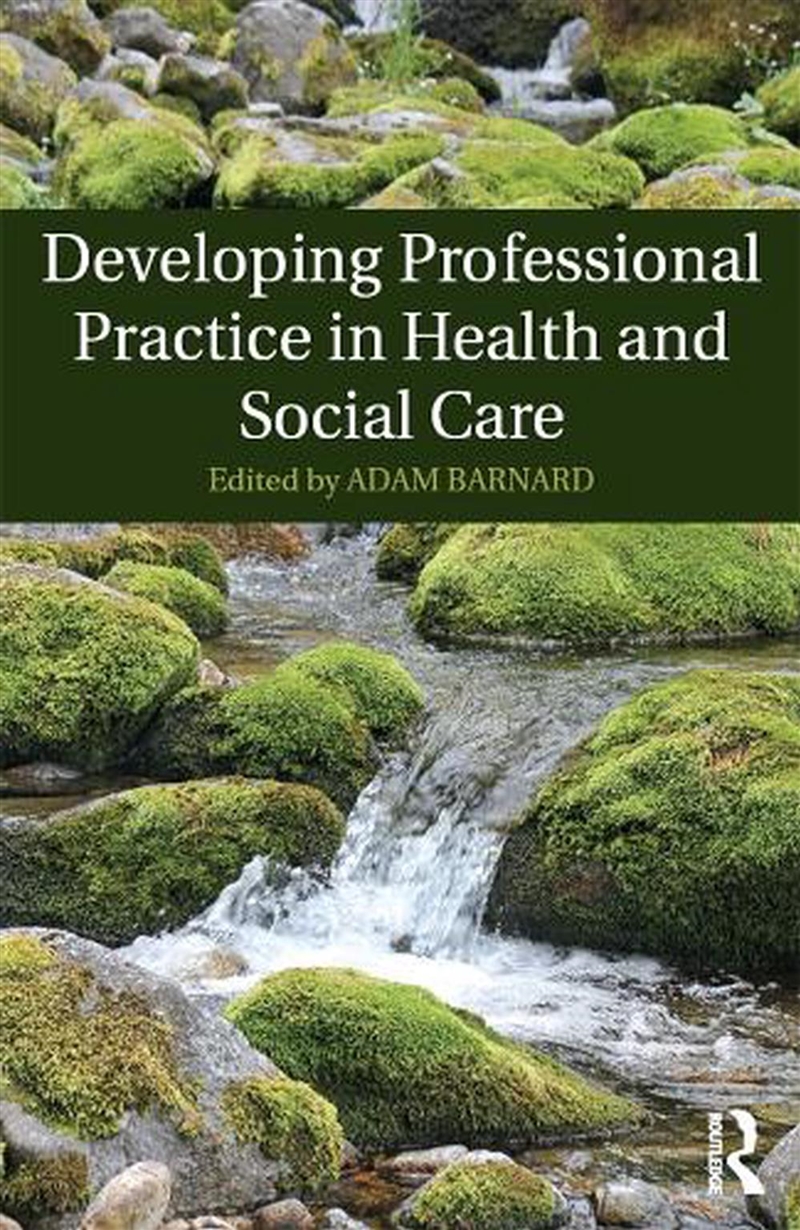Developing Professional Practice in Health and Social Care/Product Detail/Healthcare