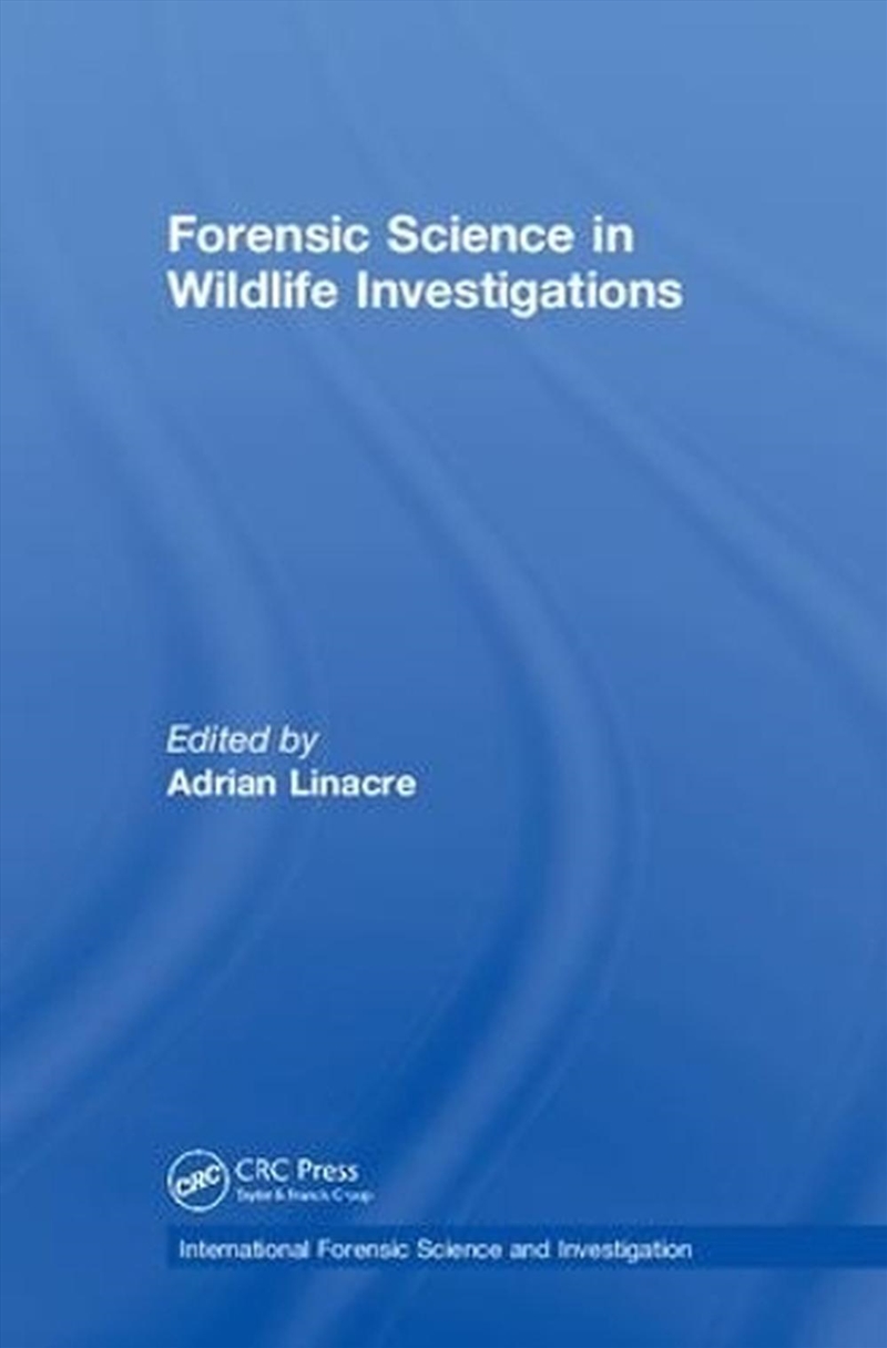 Forensic Science in Wildlife Investigations/Product Detail/Science