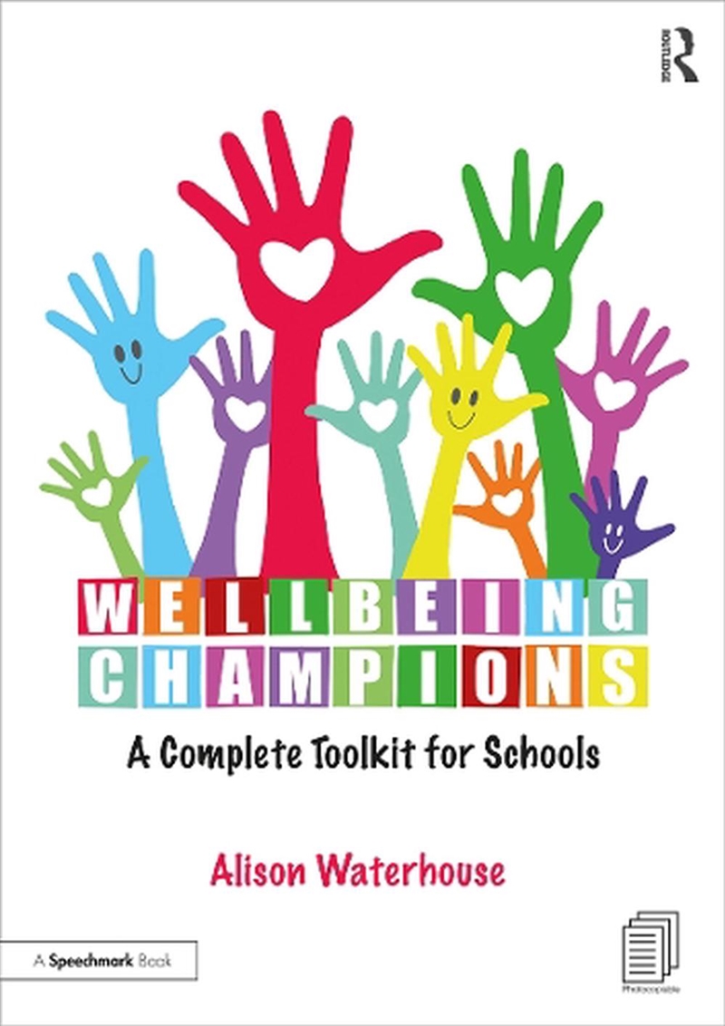 Wellbeing Champions: A Complete Toolkit for Schools/Product Detail/Psychology