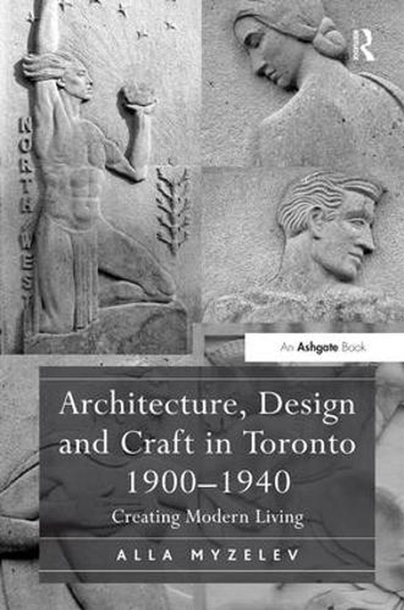 Architecture, Design and Craft in Toronto 1900-1940/Product Detail/Art