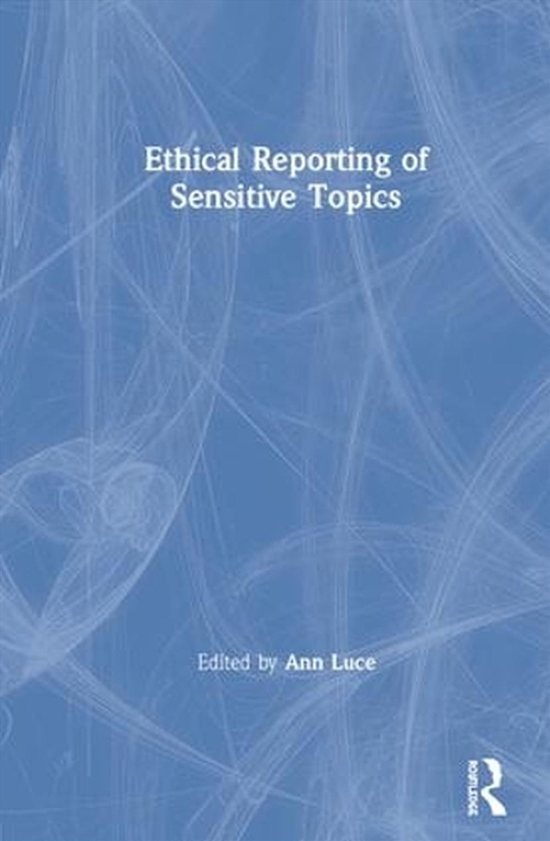 Ethical Reporting of Sensitive Topics/Product Detail/Society & Culture