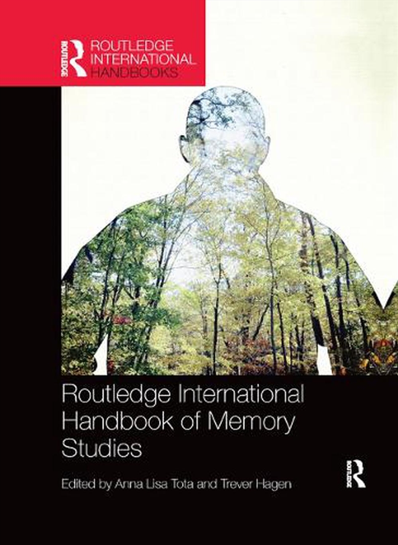 Routledge International Handbook of Memory Studies/Product Detail/Society & Culture