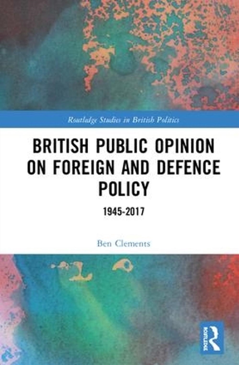 British Public Opinion on Foreign and Defence Policy/Product Detail/Politics & Government