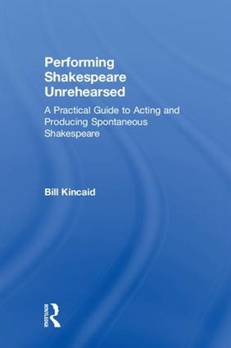 Performing Shakespeare Unrehearsed/Product Detail/Literature & Poetry