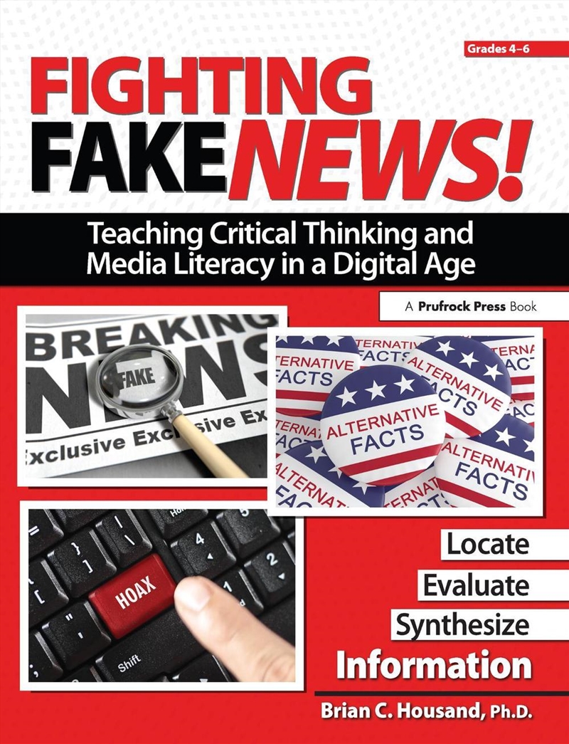 Fighting Fake News! Teaching Critical Thinking and Media Literacy in a Digital Age/Product Detail/Teaching