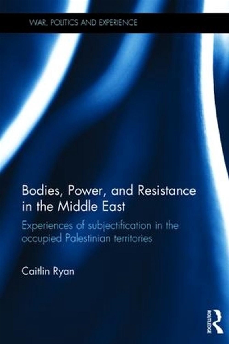 Bodies, Power and Resistance in the Middle East/Product Detail/Military