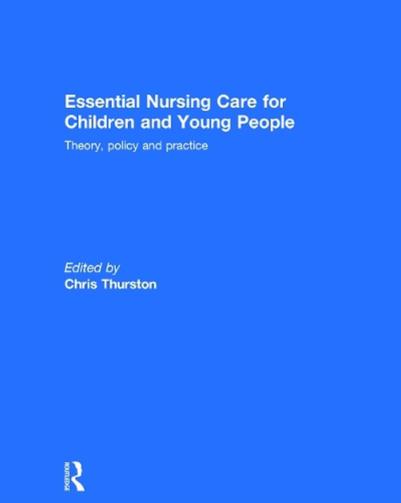 Essential Nursing Care for Children and Young People/Product Detail/Healthcare