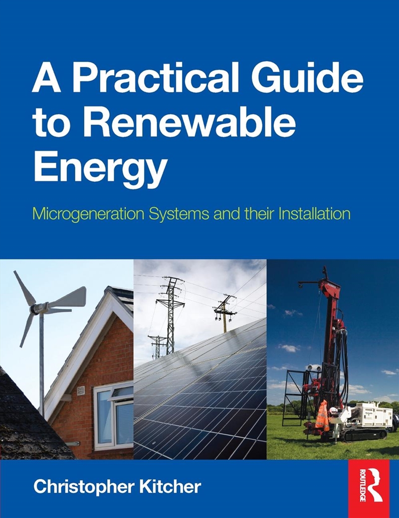 Practical Guide to Renewable Energy: Power Systems and their Installation/Product Detail/Technology & Engineering