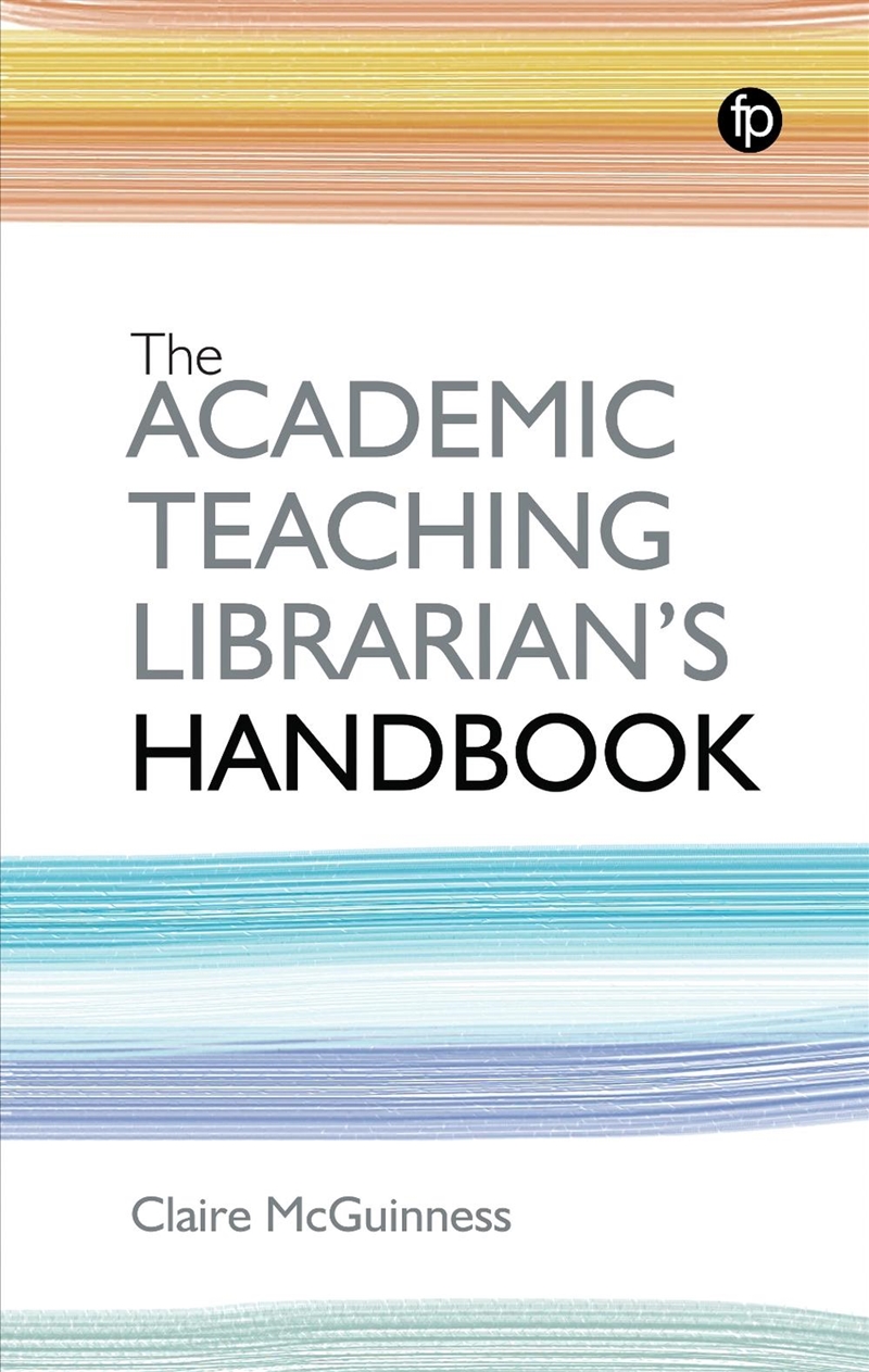 Academic Teaching Librarian's Handbook/Product Detail/Reference & Encylopaedias