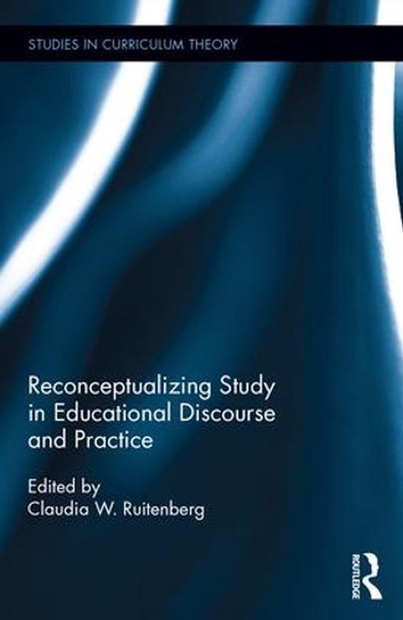 Reconceptualizing Study in Educational Discourse and Practice/Product Detail/Teaching