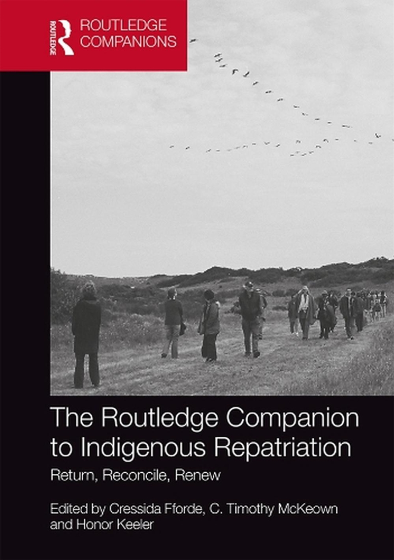 Routledge Companion to Indigenous Repatriation/Product Detail/History