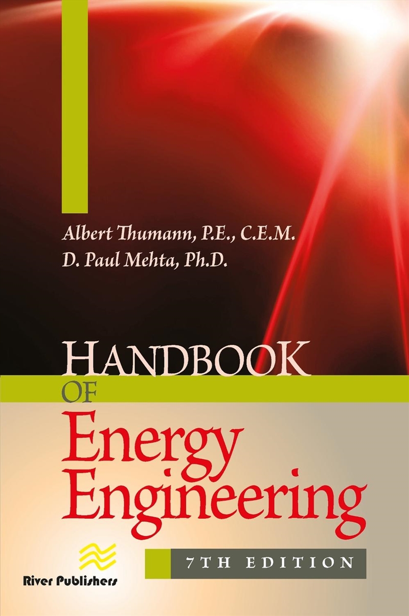 Handbook of Energy Engineering, Seventh Edition/Product Detail/Technology & Engineering