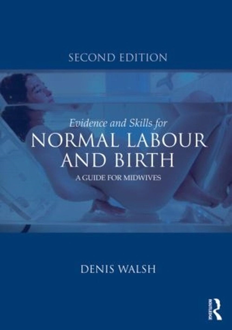 Evidence and Skills for Normal Labour and Birth/Product Detail/Family & Health
