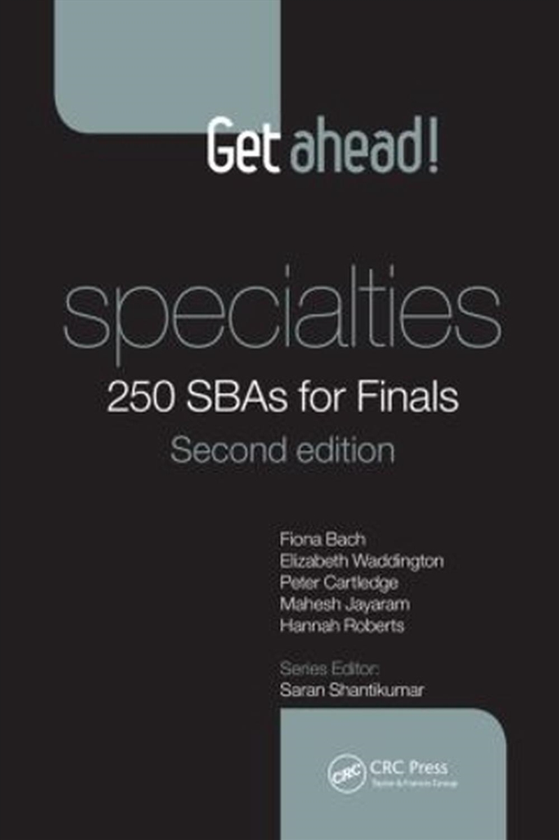 Get ahead! Specialties: 250 SBAs for Finals/Product Detail/Healthcare