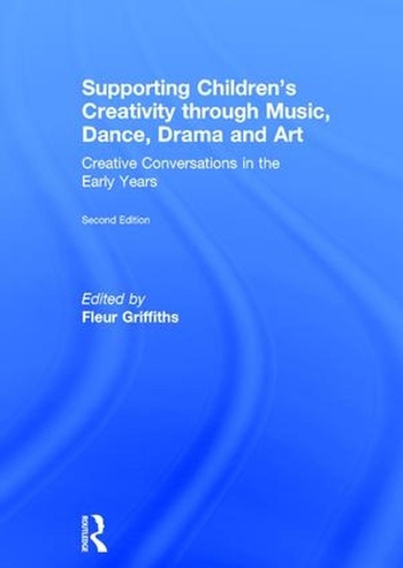 Supporting Children’s Creativity through Music, Dance, Drama and Art/Product Detail/Teaching