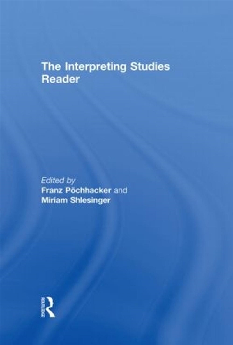 Interpreting Studies Reader/Product Detail/Language & Linguistics