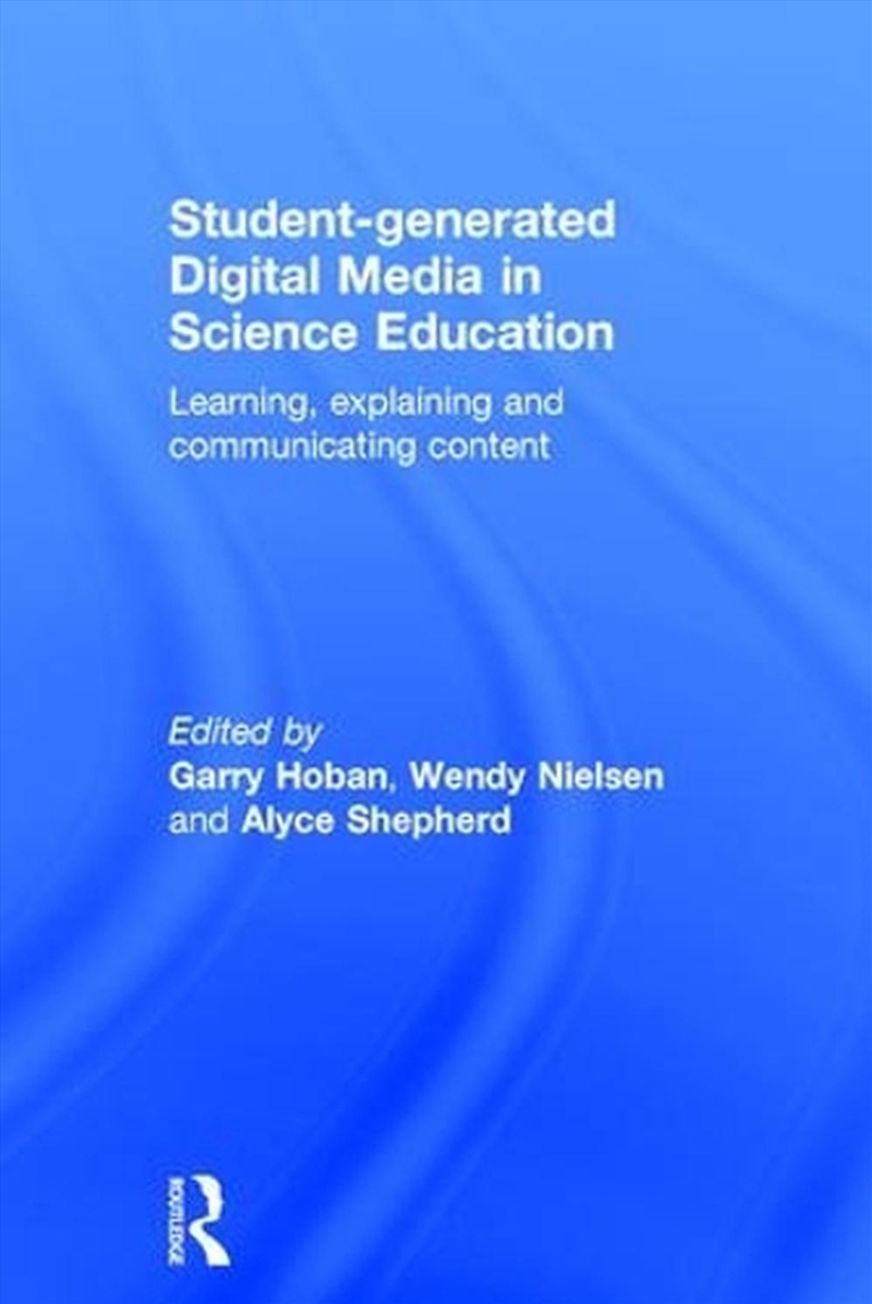Student-generated Digital Media in Science Education/Product Detail/Teaching