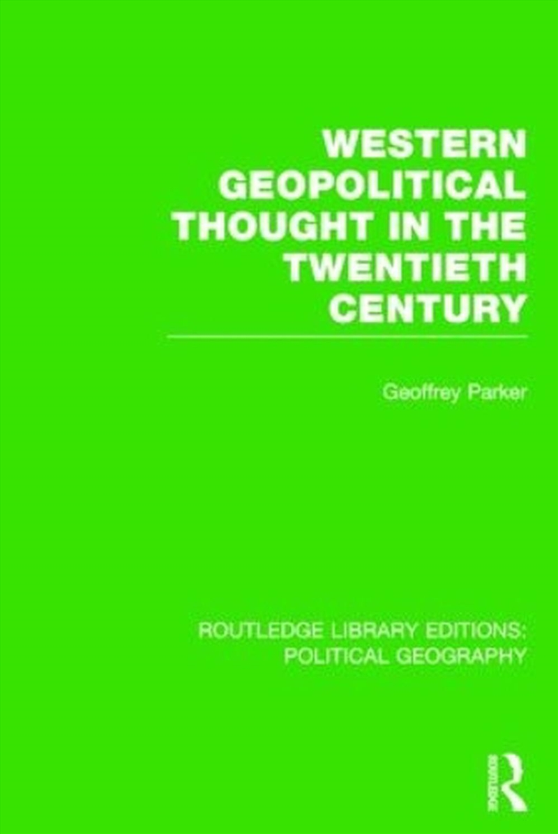 Western Geopolitical Thought in the Twentieth Century/Product Detail/Geography