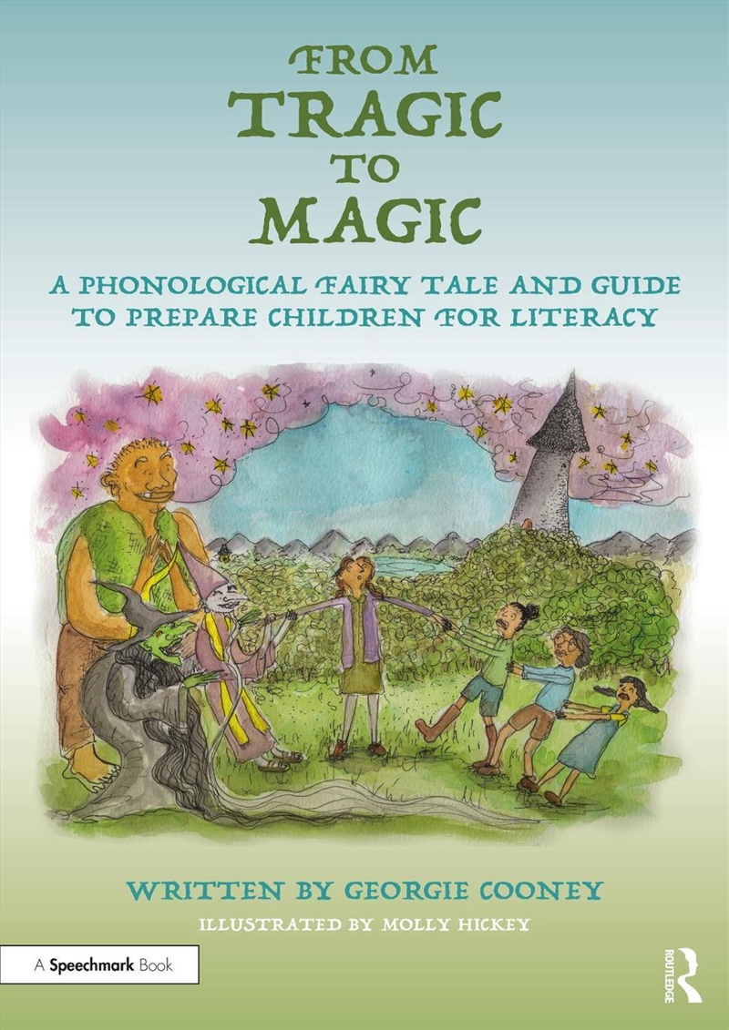 From Tragic to Magic: A Phonological Fairy Tale and Guide to Prepare Children for Literacy/Product Detail/Teaching