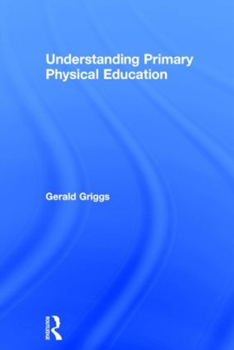 Understanding Primary Physical Education/Product Detail/Sport & Recreation