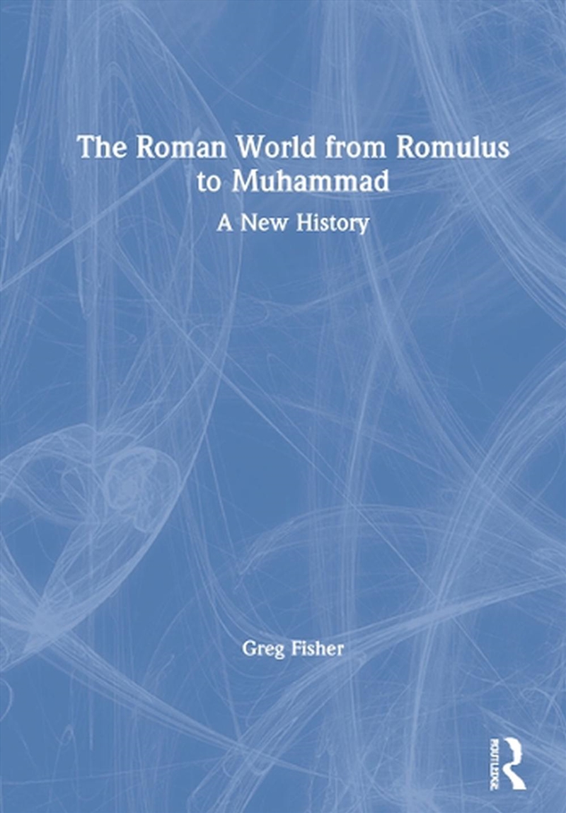 Roman World from Romulus to Muhammad/Product Detail/History