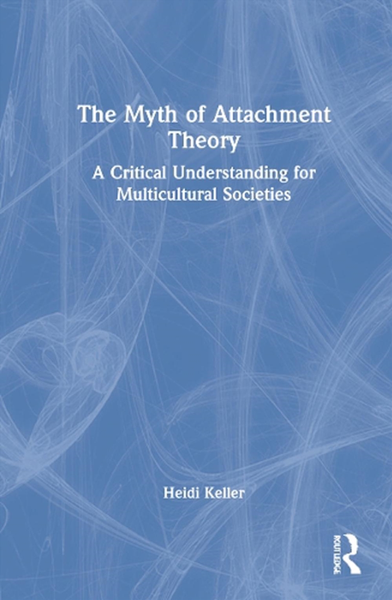 Myth of Attachment Theory/Product Detail/Psychology