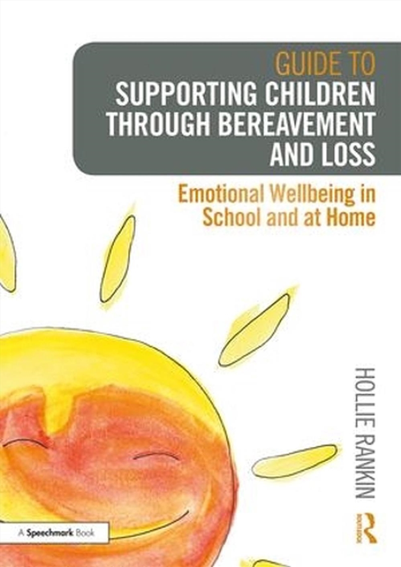Guide to Supporting Children through Bereavement and Loss/Product Detail/Teaching