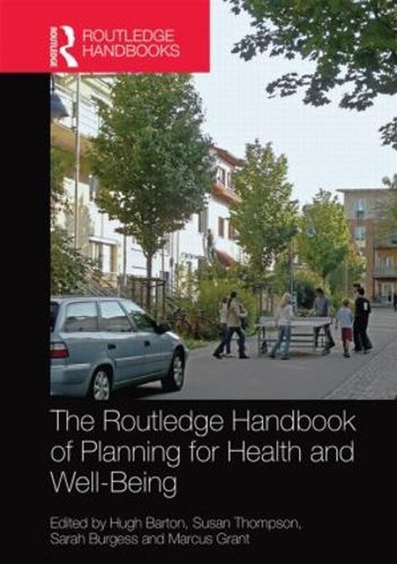 Routledge Handbook of Planning for Health and Well-Being/Product Detail/Reference & Encylopaedias
