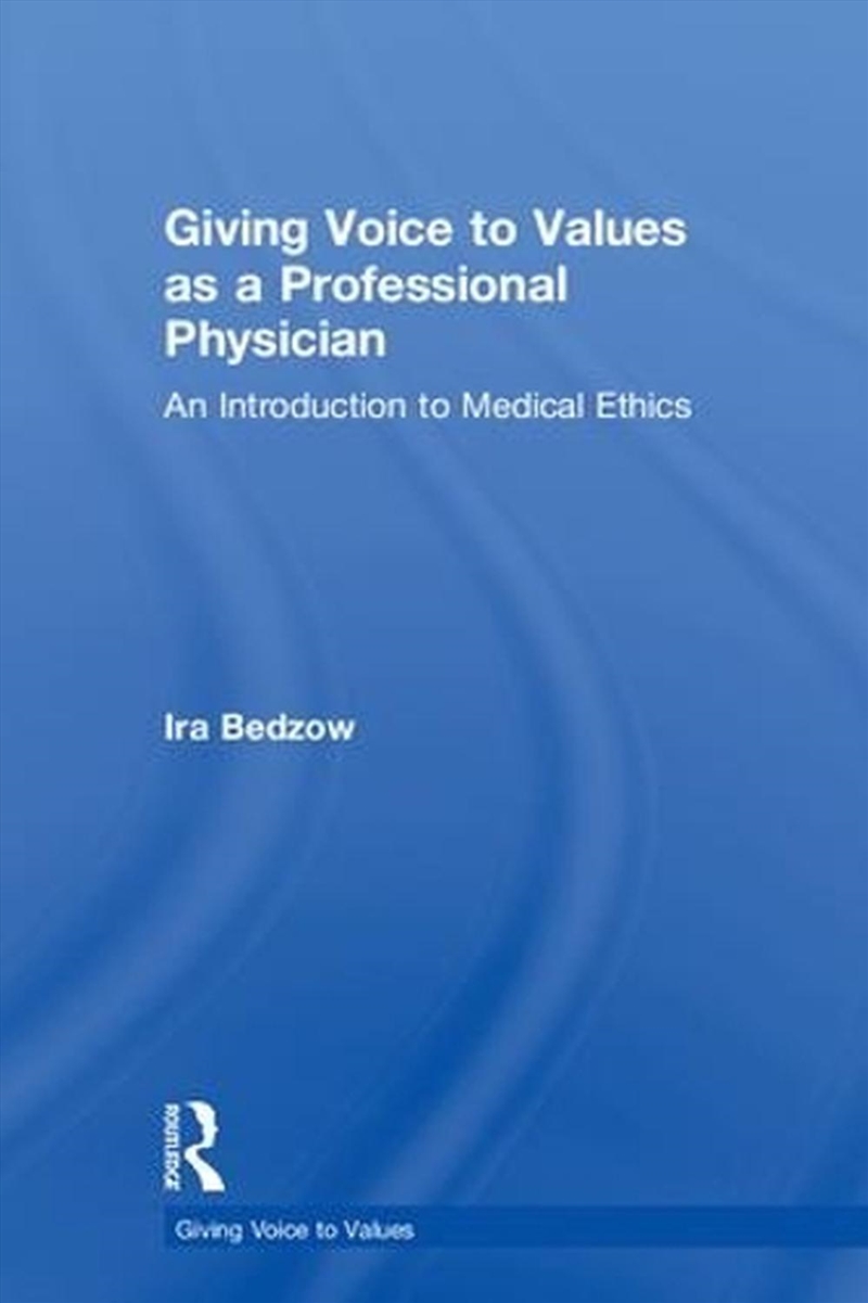 Giving Voice to Values as a Professional Physician/Product Detail/Business Leadership & Management