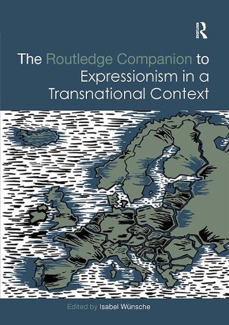 Routledge Companion to Expressionism in a Transnational Context/Product Detail/Art