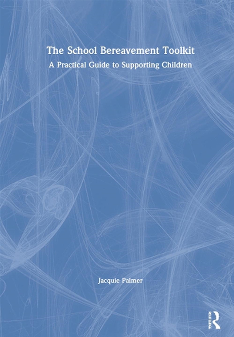 School Bereavement Toolkit/Product Detail/Teaching