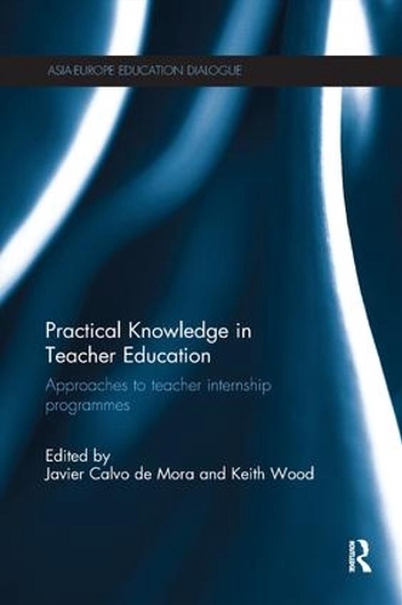 Practical Knowledge in Teacher Education/Product Detail/Teaching