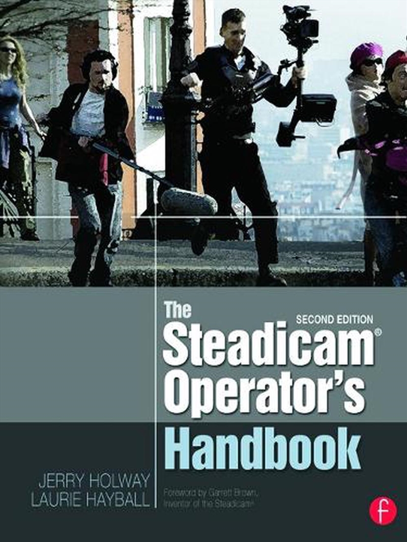 Steadicam® Operator's Handbook/Product Detail/Media