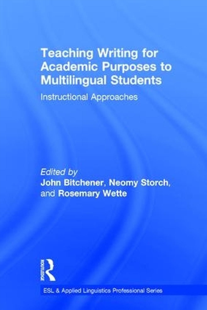 Teaching Writing for Academic Purposes to Multilingual Students/Product Detail/Language & Linguistics