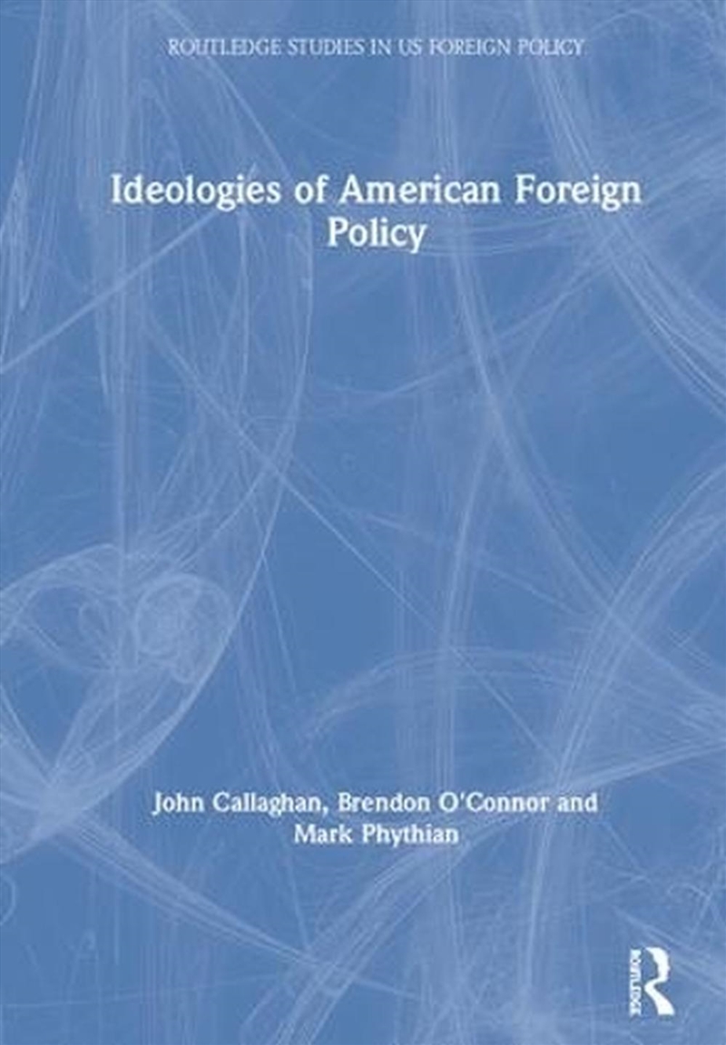 Ideologies of American Foreign Policy/Product Detail/History